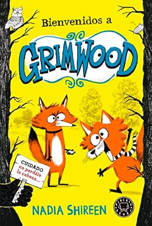 Bienvenidos a Grimwood de Nadia Shireen